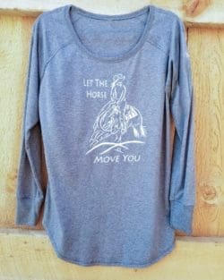 "Let the Horse Move You" Long Sleeve Grey Tee