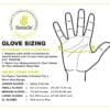 GLOVE SIZING DETERMINE YOUR GLOVE SIZE: 1. Measure palm width circumference around widest point of your hand just below your knuckles 2. Match Your Measurement to Chart Below for Your Estimated Glove Size UNISEX SIZING CHART Our Fabric Flexibility & Stretch Fits a Glove Size Range: JUNIOR GLOVES=Under 6 inches. SMALL GLOVES=6.0-7.0 inches (15.24-17.78 cm). MEDIUM GLOVES=7.0-8.5 inches (17.78-21.59 cm). LARGE GLOVES=8.5-10.5 inches (21.59-26.67 cm). XL GLOVES=10.5 inches Plus