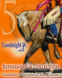 Goodnight's Principles of Riding: Refinement & Collection (DVD)